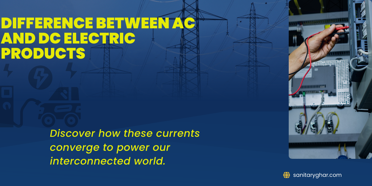 What's the difference between AC and DC Electric Products?